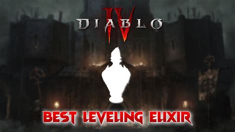 Best Elixir For Leveling 1 To 100 Diablo 4 YouTube