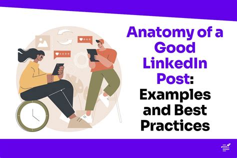 Anatomy Of A Good LinkedIn Post Examples And Best Practices