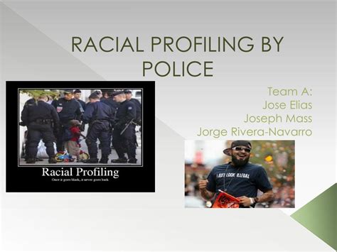 Ppt Racial Profiling By Police Powerpoint Presentation Free Download Id2879972