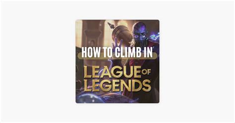 A Solo Queue Experience How To Climb In League Of Legends On Apple