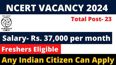 Ncert Release Multiple Vacancy Freshers Eligible Salary