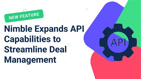 Nimble Expands API Capabilities To Streamline Deal Management Nimble Blog