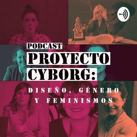 1 Diseño Género Y Feminismos 101 Proyecto Cyborg Diseño Género Y