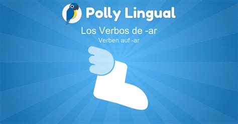 Verben Auf Ar Los Verbos De Ar Spanisch Lernen Mit Polly Lingual