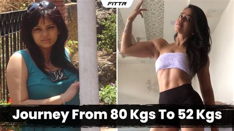 Weight Loss Alert Journey From 80 Kgs To 52 Kgs Fat To Fit Fittr