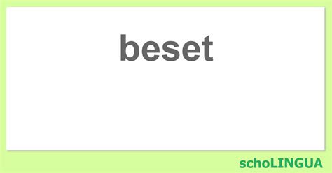 Beset Conjugaison Du Verbe Beset Scholingua