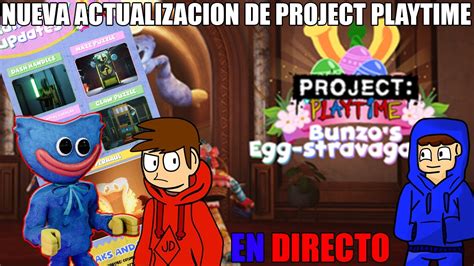 Jugando La Nueva Actualizacion De Project Playtime Youtube