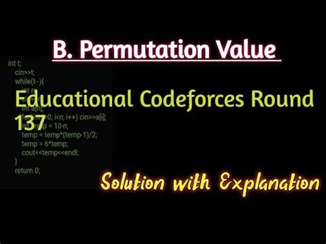 B Permutation Value Solution Full Explanation In Hindi Educational