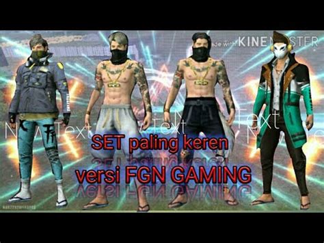 4 Set Terkeren Versi FGN GAMING Free Fire Battle Ground YouTube