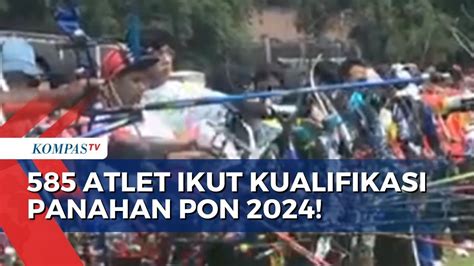 585 Atlet Panahan Dari 35 Provinsi Ikuti Babak Kualifikasi PON 2024