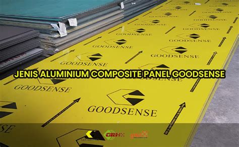 Jenis Aluminium Composite Panel Goodsense Jual Acp Murah