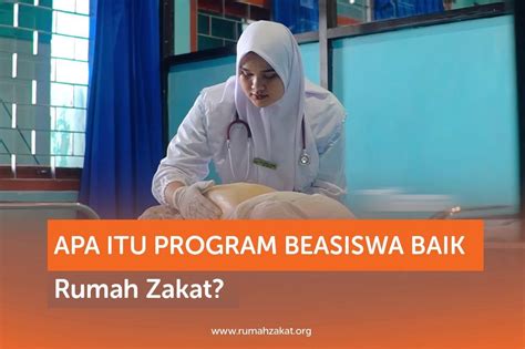 Apa Itu Program Beasiswa Baik Rumah Zakat Rumah Zakat