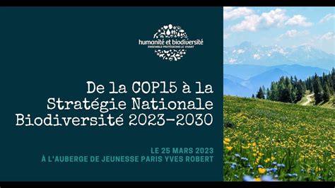 Conférence De La Cop15 à La Stratégie Nationale Biodiversité 2023 2030