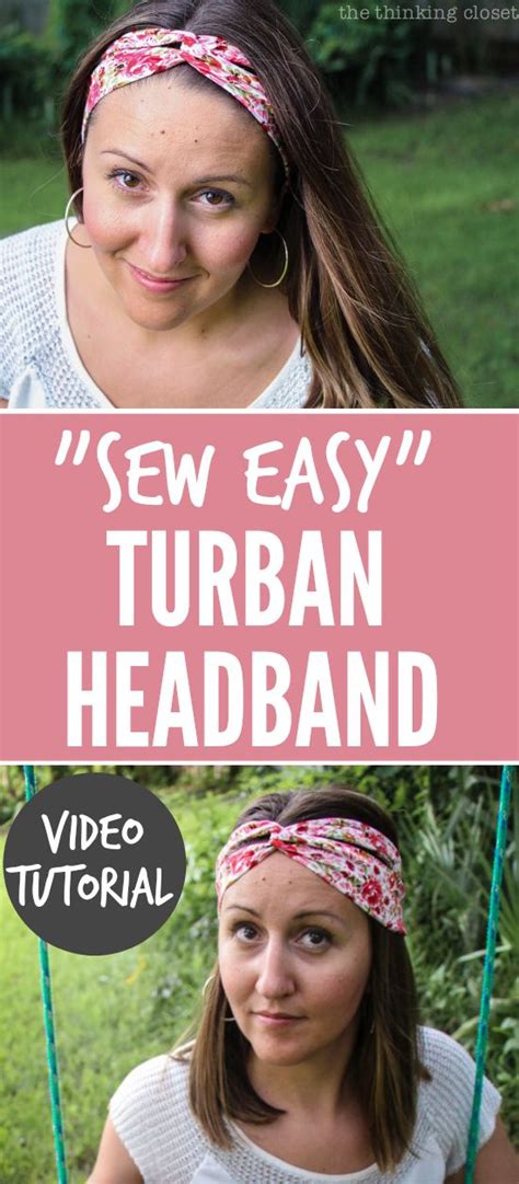 “sew Easy” Turban Headband Video Tutorial Sewing Headbands Easy Sewing Turban Headbands