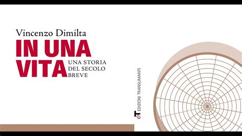 Presentazione Del Libro In Una Vita Di Vincenzo Dimilta Accettura