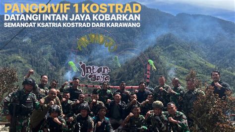 PANGDIVIF 1 KOSTRAD Datangi Intan Jaya Kobarkan Semangat Ksatria