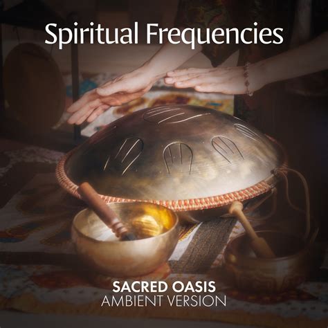 ‎Sacred Oasis (Ambient Version) by Spiritual Frequencies on Apple Music