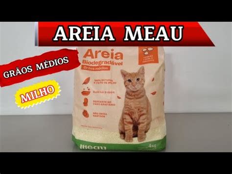 AREIA BIODEGRADÁVEL MEAU GRÃOS MÉDIOS AREIA FEITA SÓ DE MILHO NÃO É