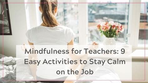 Mindfulness For Teachers 9 Easy Activities To Stay Calm In A Stressful Job Teach Smart With Me