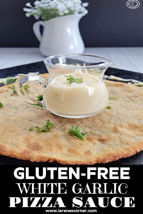 Gluten-Free Garlic Pizza Sauce Recipe a bechemal cheese sauce.