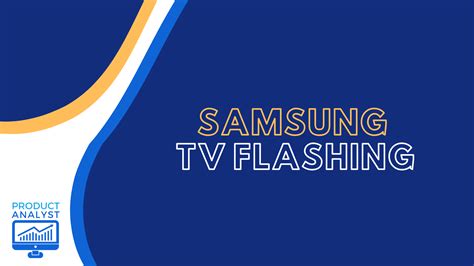 Why Your Samsung Tv Keeps Flashing And How You Can Fix It