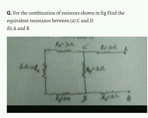 For The Combination Of Resistors Shown In Fig Find The Equivalent