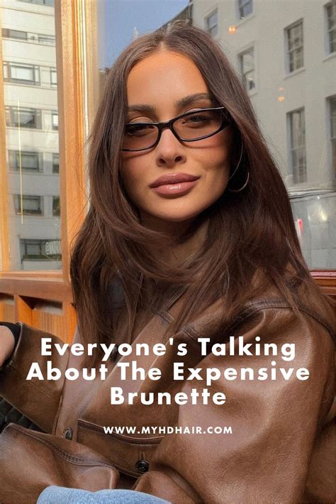 Everyone S Talking About The Expensive Brunette Brunette Hair Color Brown Hair Shades Rich
