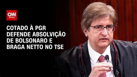 Cotado Pgr Defende Absolvi O De Bolsonaro E Braga Netto No Tse