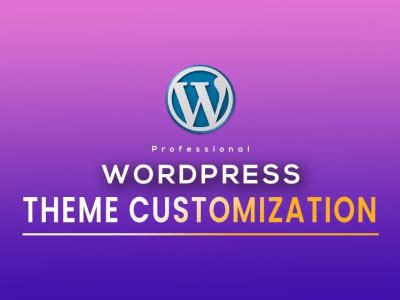 Wordpress Theme Customization Theme Modification Upwork