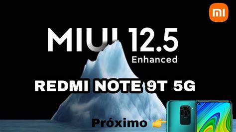 YA PUEDES ACTUALIZAR MIUI 12 5 ENHANCED EDITION EN REDMI NOTE 9T YouTube