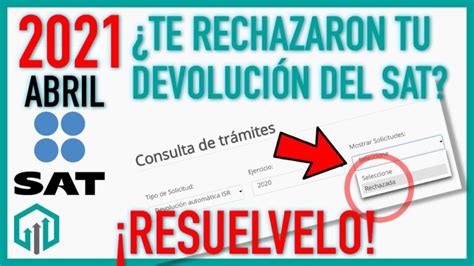 ¿cómo Saber Si El Sat Rechazó Mi Declaración Actualizado Enero 2025