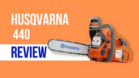 Husqvarna Chainsaw 440 Reviews Ultimate Buying Guide YouTube