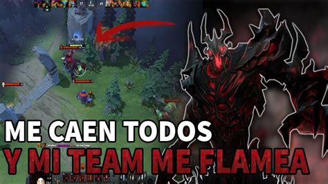 Todo El Enemigo Me Cae Y Mi Team Me Flamea Un Lolero En Dota 2