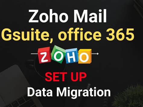 Setup And Migrate ZOHO Mail Google Workspace Office 365 Upwork