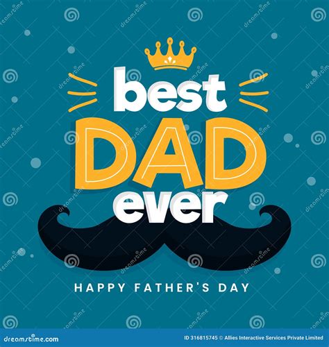 Best Dad Ever Happy Father S Day Celebration Greeting Card In Blue Stock Illustration