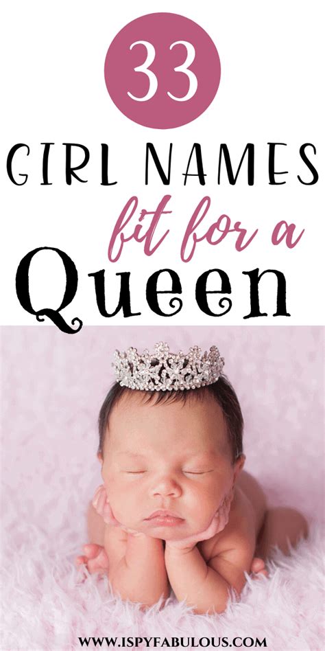 33 Regal Girl Names Fit For A Queen I Spy Fabulous