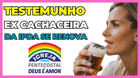 testemunho igreja Deus é amor ipda ex b3b4da cosuelita das trevas para