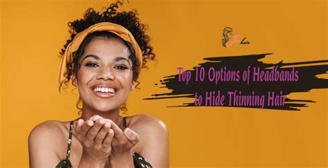 Top 10 Options Of Headbands To Hide Thinning Hair