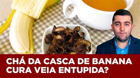 Efeitos Colaterais Do Chá De Banana - Efeitos do chá da casca de banana contra má circulação, trombose ...