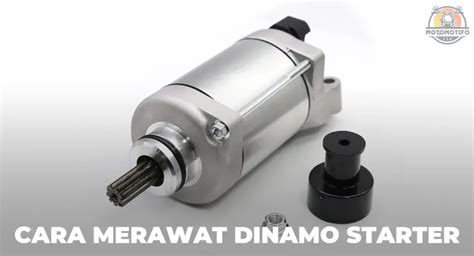 Fungsi Dinamo Starter Motor Dan Mekanismenya Motomotifo