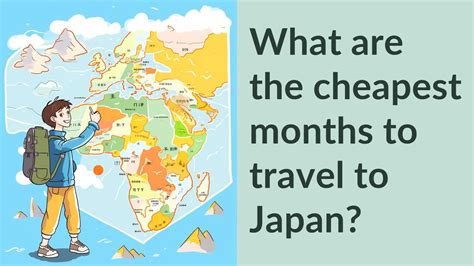 What Are The Cheapest Months To Travel To Japan Youtube