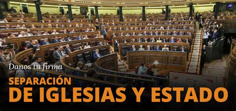 Firma Campaña Por La Separación De Las Iglesias Y El Estado El