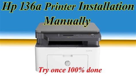 Hp Laser Mfp 136a Printer Installation Manually How To Install Hp