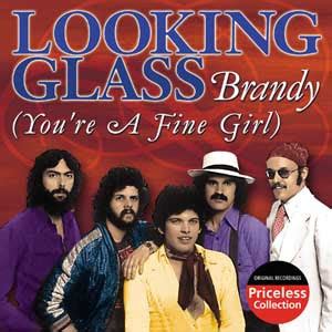 SONG LINE: July 1972: LOOKING GLASS - Brandy (You're a Fine Girl)