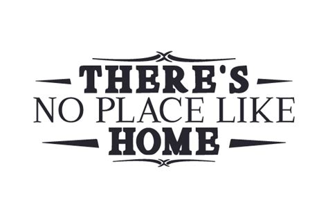 There S No Place Like Home SVG Cut File By Creative Fabrica Crafts