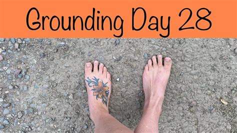 Grounding Day Weeks Living Barefoot