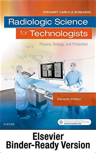 Radiologic Science For Technologists Binder Ready Physics Biology