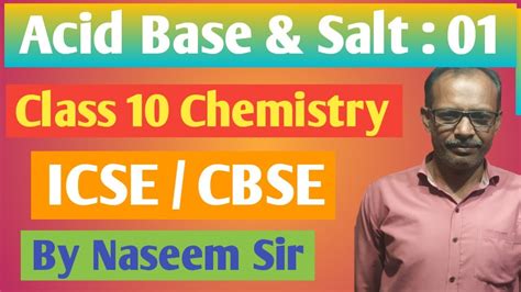 Acid Base And Salt Part 1 Class 10 Chemistry Icse Cbse By Mohd