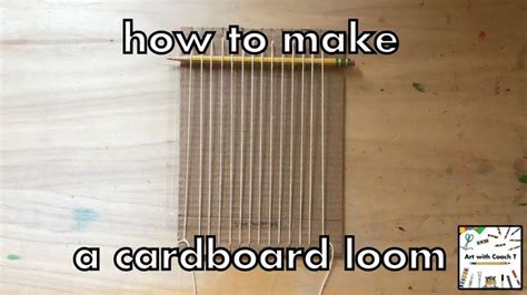 A Close Up Of A Piece Of Wood With The Words How To Make A Cardboard Loom