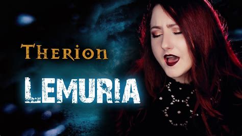 Therion Lemuria Cover By Andra Ariadna Youtube